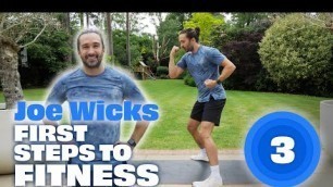 'Joe Wicks First Steps To Fitness | Workout 3'
