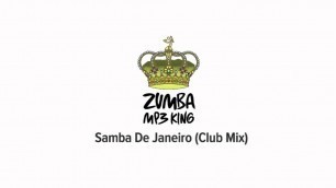 'Zumba Fitness - Samba De Janeiro (Club Mix)'