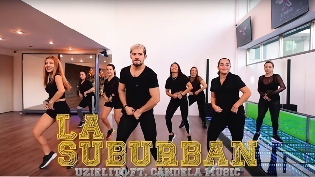'Uzielito Mix - La Suburban By Cesar James | Zumba Fitness| Cardio Extremo Cancún'