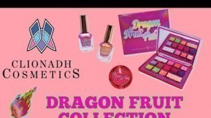 '#CLIONADH DRAGON FRUIT COLLECTION #swatches #initialthoughts | Opinionated Horsewoman'