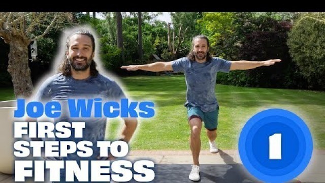'Joe Wicks First Steps To Fitness | Workout 1'