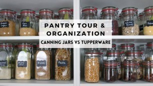 'Kitchen Pantry Tour & Organization | Glass Jars vs Tupperware |'