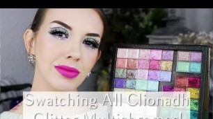 'Swatching all 22 Clionadh Glitter Multichromes! (Eyes & Hand!)'
