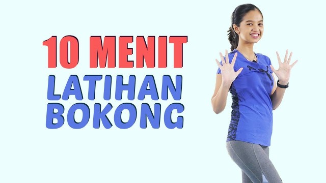'Latihan Mengecilkan Paha dan Bokong Dalam 10 Menit | Butt Workout'