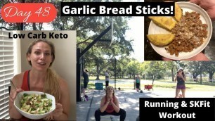 'Day 48 | Low Carb Keto GARLIC BREAD | Workout with SKFIT'