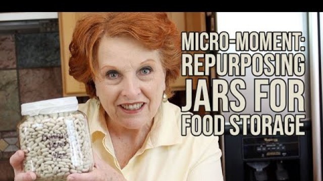 'MicroMoment: Repurposing Jars for Food Storage'