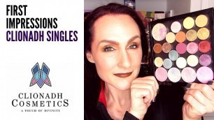 'First Impressions — Clionadh Cosmetics (Eye Shadow Singles)'