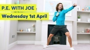 'P.E with Joe | Wednesday 1st April 2020'