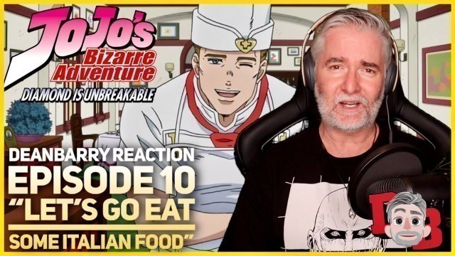 'JJBA (Diamond Is Unbreakable) Episode 10 \"Let\'s Go Eat Some Italian Food\" REACTION'