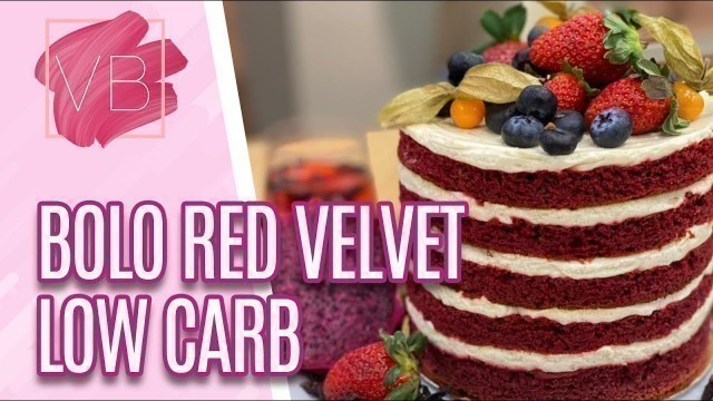 'BOLO RED VELVET LOW CARB - Você Bonita (03/06/21)'