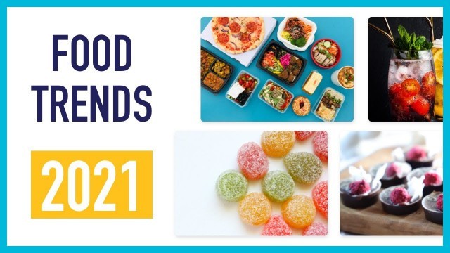 '8 Food & Beverage Trends For 2021'