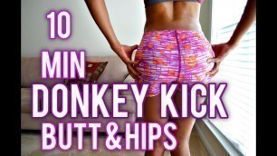 '10min: Donkey Kick WORKOUT for Butt & Hips!'