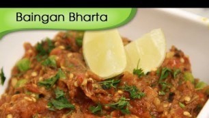 'Baingan Bharta - Smoked Eggplant Mash - Vegetarian Recipe By Ruchi Bharani'