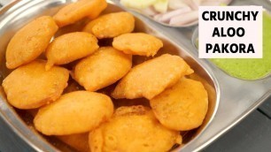 'Crunchy Aloo Pakora - Easy Lockdown Street Style Recipes - CookingShooking'