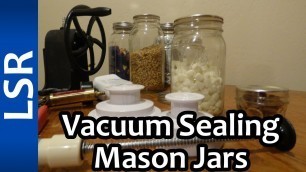 'Dry Goods in Mason Jars - Vacuum Seal - Pump-n-Seal'