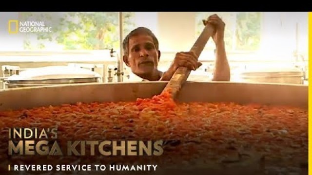 'Revered Service To Humanity | India\'s Megakitchens | National Geographic'