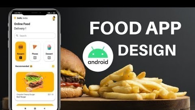 'Amazing Food App UI Design in android using java'