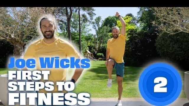 'Joe Wicks First Steps To Fitness | Workout 2'