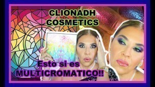 'Sombras MULTICROMATICAS Clionadh Cosmetics | Reseña Comparaciones'