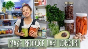 'How To Make Produce Last Longer & Reduce Waste 