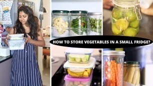'How to store vegetables in a small fridge? | TIPS and TRICKS to make your vegetables last longer'