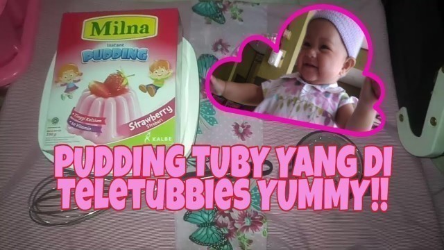 'MILNA PUDDING PRAKTIS & SEHAT UNTUK BABY SEFA | BABY\'S FOOD'