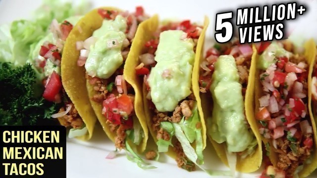 'Chicken Mexican Tacos Recipe | Tacos With Chicken Filling | The Bombay Chef – Varun Inamdar'