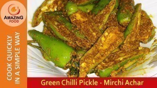 'Hari Mirch ka Achaar | Green Chili Pickle | Amazing Food'