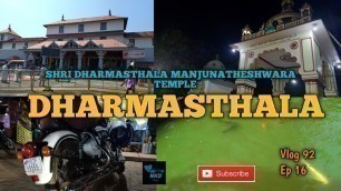 'Dharmasthala ! Shri Dharmasthala Manjunatheshwara Temple ! Dakshin Kannada ! Vlog 92 ! Ep 16 ! 2021'