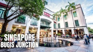 'Bugis Junction Singapore Walking Tour【2019】/白沙浮广场武吉士新加坡步行遊 / ブギスジャンクションシンガポールウォーキングツアー'