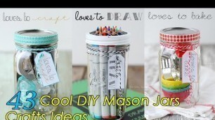 '43 DIY Mason Jars Crafts Ideas'