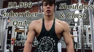 'Chest & Shoulders Workout w/Joe - 50,000 QnA!'