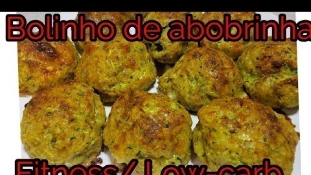 'Bolinho de abobrinha fitness Low-carb'