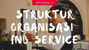 'STRUKTUR ORGANISASI FOOD AND BEVERAGE SERVICE MENURUT HOTEL BINTANG 3'