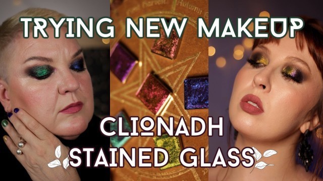 'Trying New Makeup: Clionadh Stained Glass, Lisa Eldridge, and ColourPop Stone Cold Fox'