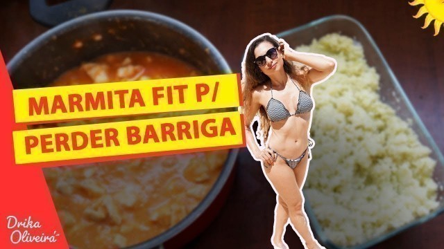 'MARMITA FITNESS PERDER BARRIGA RÁPIDO/ Cardápio para emagrecer: estrogonofe, arroz low carb #Ep53'