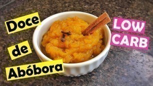 'DOCE DE ABÓBORA FIT | LOW CARB'