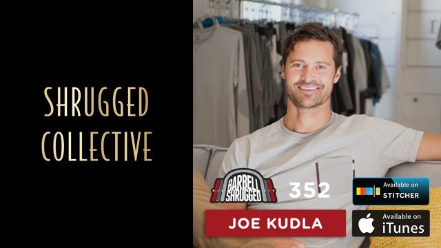 'Creating Great Apparel for Functional Fitness Athletes w/ Joe Kudla of Vuori Clothing'