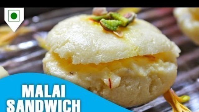 'How to make Malai Sandwich | मलाई सैंडविच | Easy Cook with Food Junction'