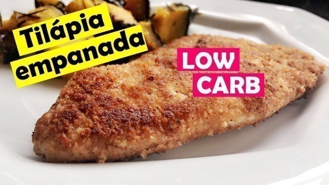 'TILÁPIA EMPANADA LOW CARB | Lili Chiurco'