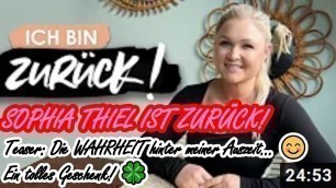 'Sophia Thiel ist ZURÜCK! | Teaser: Die WAHRHEIT hinter meiner Auszeit... 