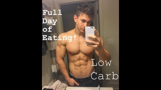 'Low Carb Full Day of Eating!'
