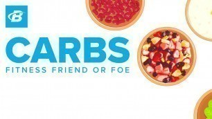 'Carbohydrates: Fitness Friend or Foe'