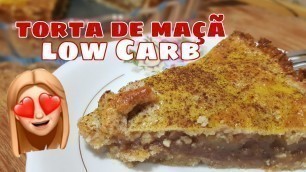 'RECEITA DE TORTA DE MAÇÃ LOW CARB E SEM AÇÚCAR | LOW CARB APPLE PIE'