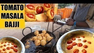 'Tomato Bajji | Tomato Bonda | Tomato Bajji Recipe @ Hyderabad | Amazing Food Zone'