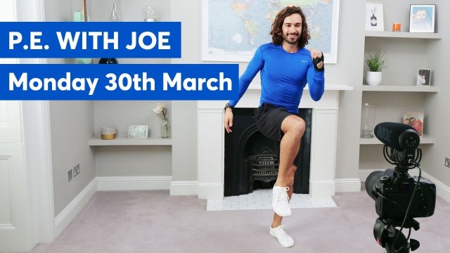 'P.E with Joe | Monday 30th March 2020'