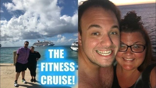 'THE FITNESS CRUISE! GRAND CAYMAN, COZUMEL, + MORE! Part 2 || ♡'