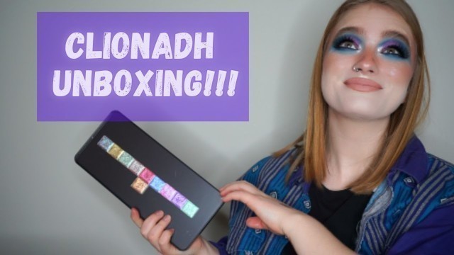 'Clionadh Unboxing!'