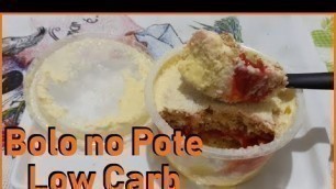 'Bolo no Pote LOW CARB! - #Gih Low Carb'
