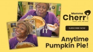'Momma\'s Anytime Pumpkin Pie (The Best)!'
